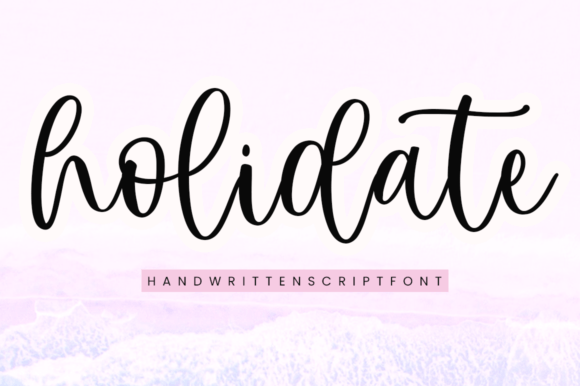 Holidate: The Elegant Script for a Refreshing Brand Look