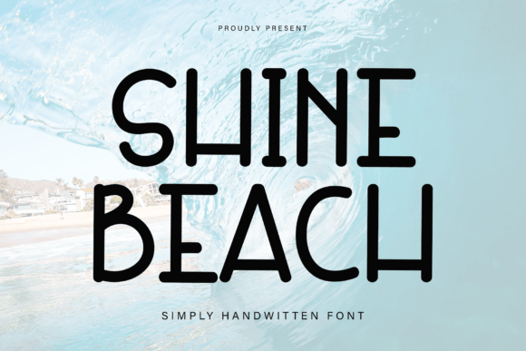 Shine Beach Font: Capturing Coastal Charm in Every Letter